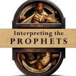 Christian Prophets: A Guide to Understanding the Old Testament-0